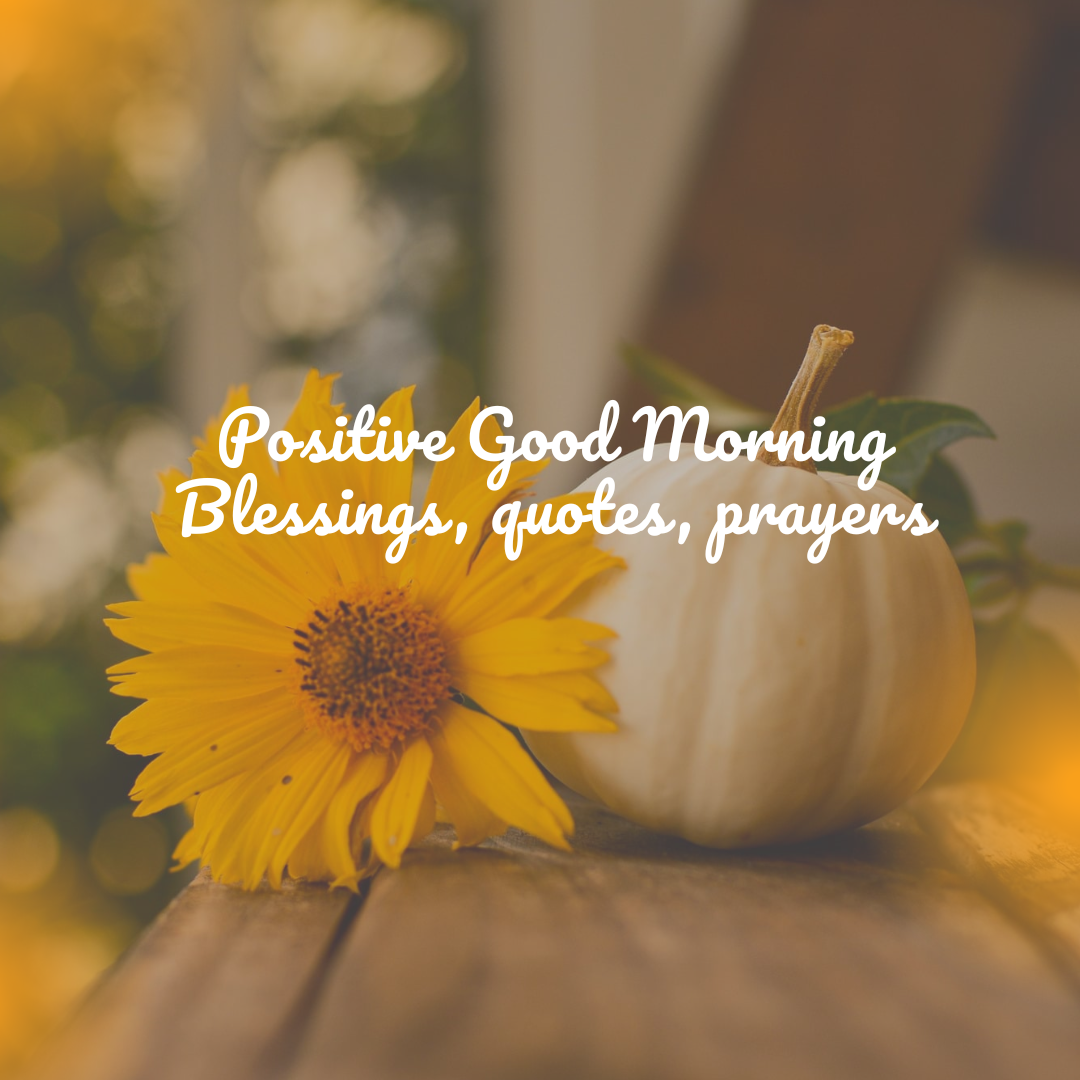 Positive Good Morning Blessings